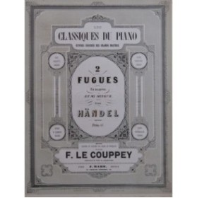 HÄNDEL G. F. Deux Fugues Piano ca1855