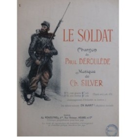 SILVER Charles Le Soldat Chant Piano 1915