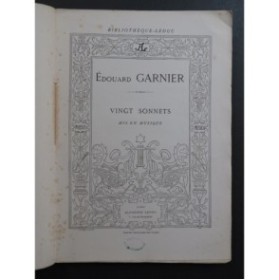 GARNIER Edouard Vingt Sonnets Chant Piano ca1877