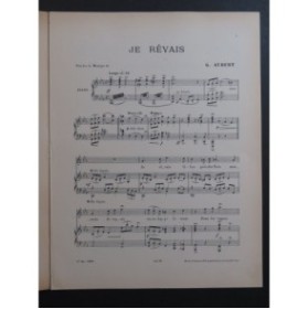 AUBERT Gaston Je rêvais Pousthomis Piano Chant 1910