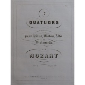 MOZART W. A. Quatuor No 7 Piano Violon Alto Violoncelle ca1840