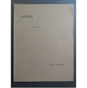 DEBUSSY Claude Préludes 1er livre 12 pièces pour Piano