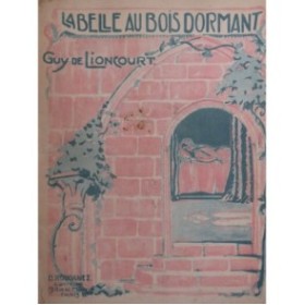 DE LIONCOURT Guy La Belle au bois dormant Féerie Musicale Chant Piano 1921