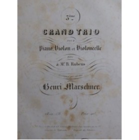 MARSCHNER Heinrich Grand Trio No 5 op 138 Piano ca1850