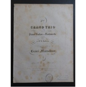 MARSCHNER Heinrich Grand Trio No 5 op 138 Piano ca1850