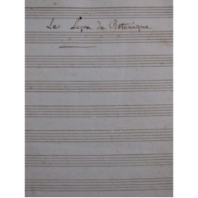 DUPATY Emmanuel Les Deux Pères ou La Leçon de Botanique Manuscrit Chant ca1805