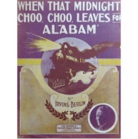 BERLIN Irving When the Midnight Choo-Choo Chant Piano 1912