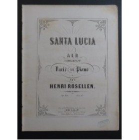 ROSELLEN Henri Santa Lucia Piano ca1860