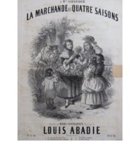 ABADIE Louis La marchande des quatre saisons Chant Piano ca1850