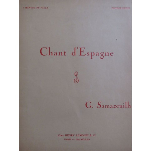 SAMAZEUILH Gustave Chant D'Espagne Dédicace Chant Piano 1928