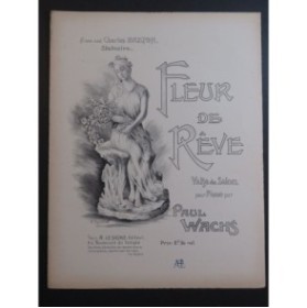 WACHS Paul Fleur de Rêve Valse Piano 1901