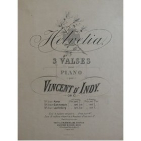 D'INDY Vincent Laufenburg Valse op 17 Piano ca1880