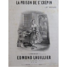 LHUILLIER Edmond La Prison de St. Crépin chant Piano ca1850