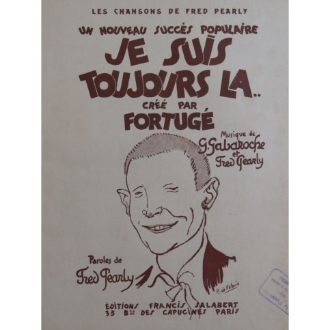 GABAROCHE Gaston PEARLY Fred Je Suis Toujours La Chant Piano 1922