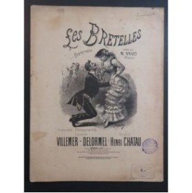 CHATAU Henri Les Bretelles Chant Piano ca1882