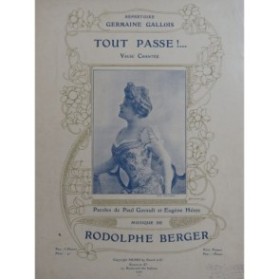 BERGER Rodolphe Tout Passe ! Chant Piano 1902