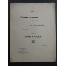 CAPLET André Quatre Poèmes Chant Piano 1918