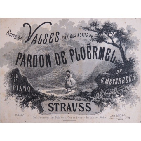STRAUSS Suite de Valses Pardon de Ploërmel Meyerbeer Piano ca1860