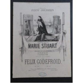 GODEFROID Félix Marie Stuart op 135 Chant Piano ca1850