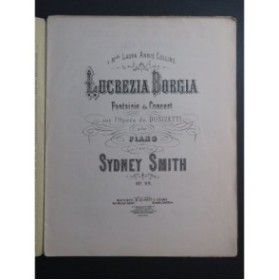 SMITH Sydney Lucrezia Borgia Fantaisie de Concert Piano ca1890