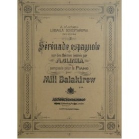 BALAKIREW Mili Sérénade Espagnole Piano ca1900