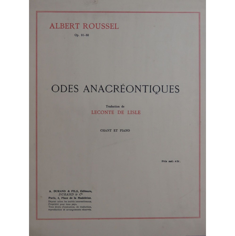 ROUSSEL Albert Odes Anacréontiques Chant Piano 1927