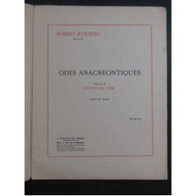 ROUSSEL Albert Odes Anacréontiques Chant Piano 1927