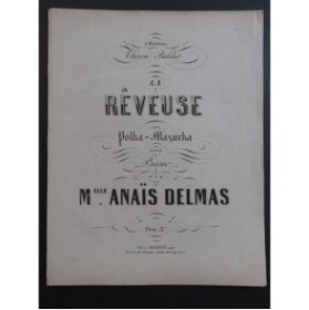 DELMAS Anaïs La Rêveuse Piano XIXe siècle
