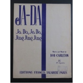 CARLETON Bob Ja-Da Chant Piano 1918