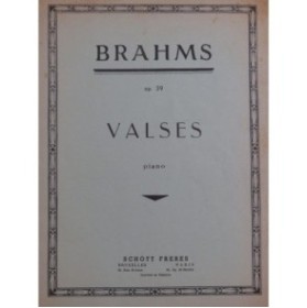 BRAHMS Johannes Valses op 39 pour Piano