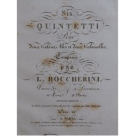 BOCCHERINI Luigi Six Quintetti op 37 2e Partie Violons Altos Violoncelle ca1815
