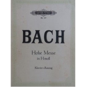 BACH J. S. Hohe Messe in H moll Chant Piano