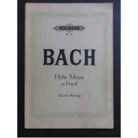 BACH J. S. Hohe Messe in H moll Chant Piano