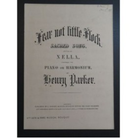 PARKER Henry Fear not Little Flock Chant Piano XIXe