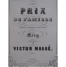 MASSÉ Victor Le Prix de Famille Opérette Chant Piano 1856