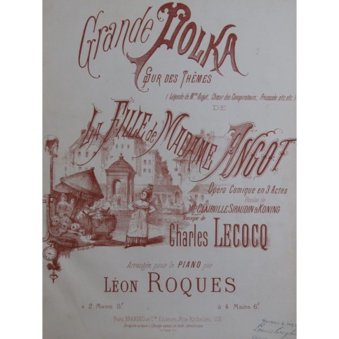 ROQUES Léon La Fille de Madame Angot Polka Piano ca1875