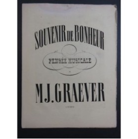 GRAEVER Madeleine J. Souvenir de Bonheur Piano XIXe siècle