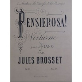 BROSSET Jules Pensierosa ! Piano XIXe siècle