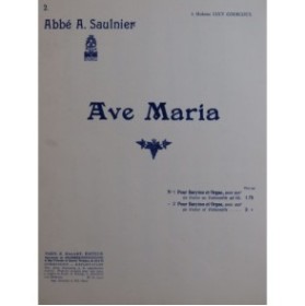 SAULNIER A. Ave Maria Chant Orgue Violon Violoncelle