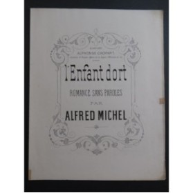 MICHEL Alfred L'Enfant Dort Piano XIXe