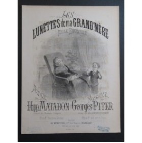PITER Georges Les Lunettes de ma Grand'Mère Chant Piano ca1865