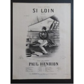 HENRION Paul Si Loin Chant Piano 1848
