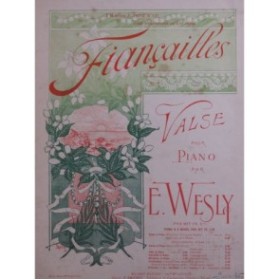 WESLY Emile Fiançailles Valse Piano ca1900