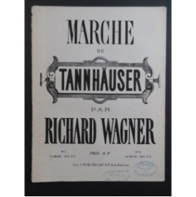 WAGNER Richard Marche du Tannhäuser Piano ca1860