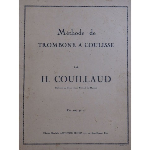 COUILLAUD H. Méthode de Trombone à Coulisse 1946