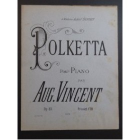 VINCENT Auguste Polketta Piano