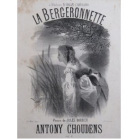 CHOUDENS Antony La Bergeronnette Chant Piano 1872