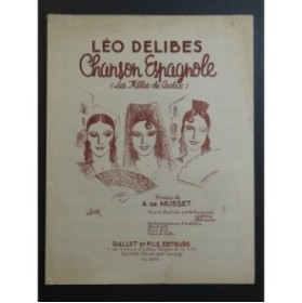 DELIBES Léo Chanson Espagnole Chant Piano