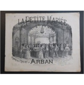 ARBAN La Petite Mariée Quadrille Piano ca1875