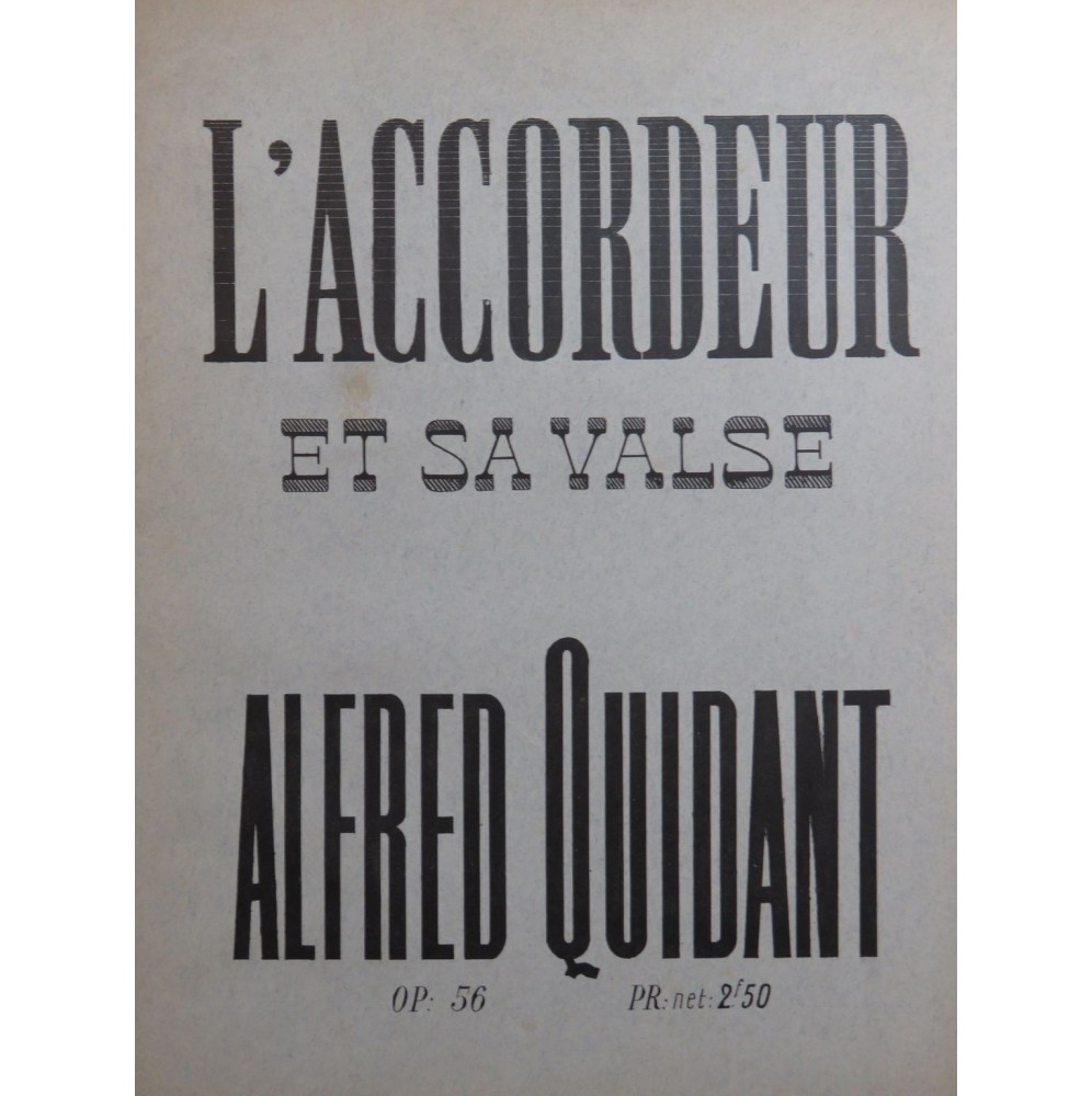 QUIDANT Alfred L'Accordeur et sa Valse op 56 Piano 1867